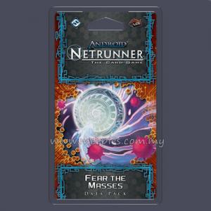 Android: Netrunner - Fear the Masses