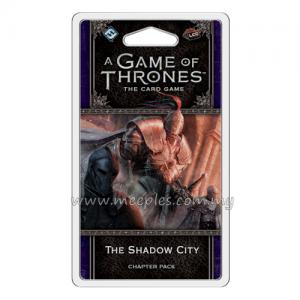 A Game of Thrones: The Card Game (Second Edition) - The Shadow City